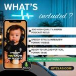 300 AI Baby Podcast Reels